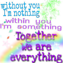 together we are everything