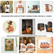 Thanksgiving and Autumn Fashion Home Décor & Cards