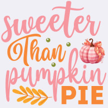 Sweeter Than Pumpkin Pie