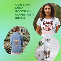 Custom Mom Football Lover Gift Ideas