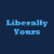 Liberally Yours