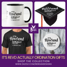 IT'S REVEREND ACTUALLY Fun Ordination Grad Gifts