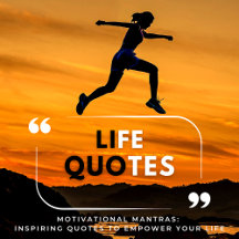 Life Quotes