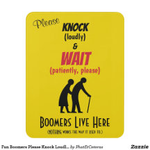 'Please Knock And Wait' Caution Elderly, Boomers