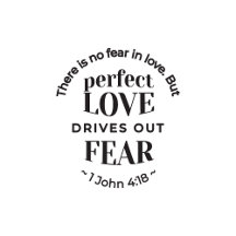 Eternal Love - 1 John 4:18 Scripture Quote Art