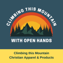 Climbing this Mountain with Open Hands