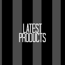 Latest Products 