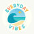 everydayvibes