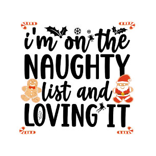 "Jag står på Naughty List and Loving It"-designen Fyrkantigt Klistermärke