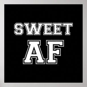 SVEET AF-POSTER POSTER