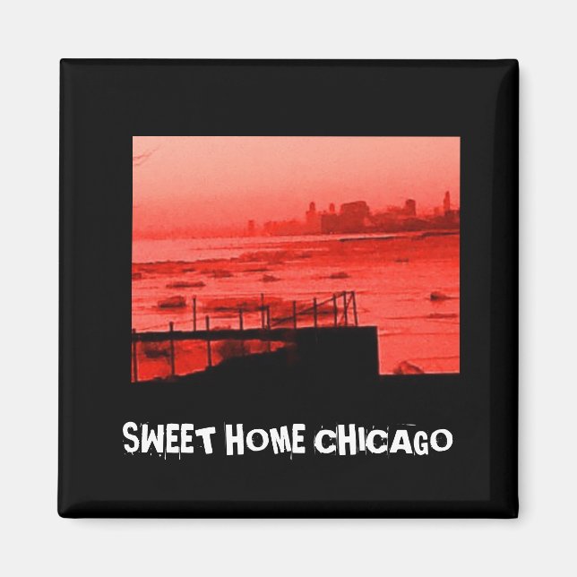 SVEET HOME CHICAGO MAGNET (Framsidan)