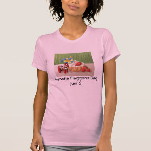 Svensk tårta, Svenska Flaggans Dag…, - Skrädda T Shirt