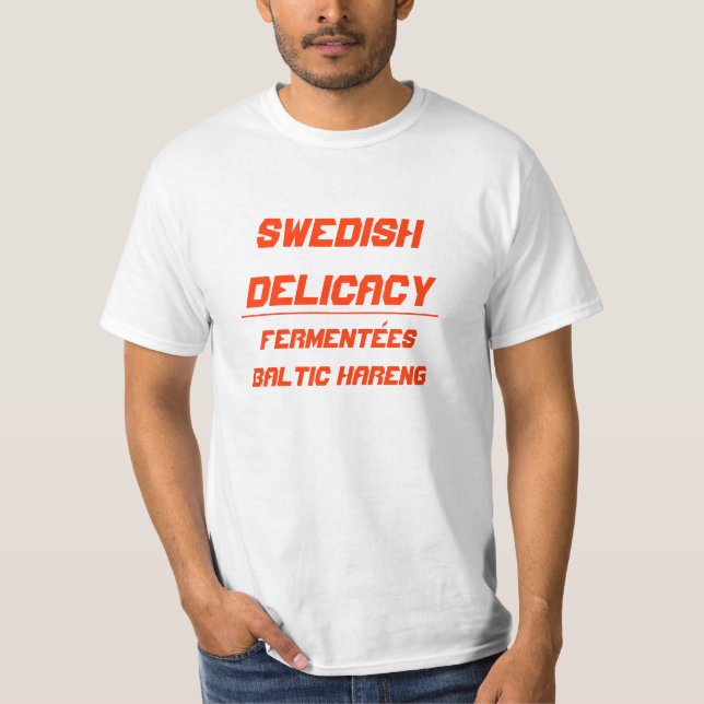 Svenska Delicacy surstrømming T Shirt (Framsida)