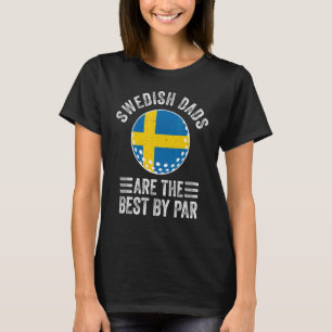 Svenska Pappor är den bästa per Sverige-Flagga Gol T Shirt