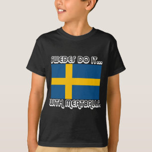 Svenskar Gör Det... Med Köttbullar T-shirt
