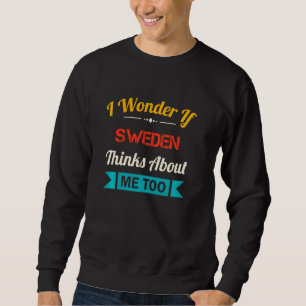 Sverige Älskare Funny Quote Vintage Souvenir Lång Ärmad Tröja