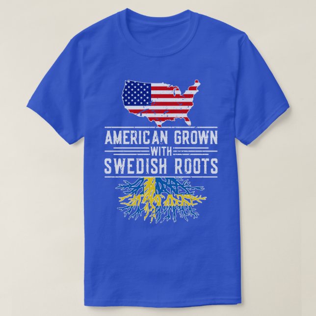 Sverige av Pridet American Grown Swedish Roots T Shirt (Design framsida)