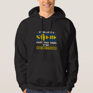 Sverige För Stolta Svenskar Svensk Flagga Sverige Hoodie