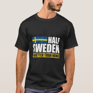 Sverige För Stolta Svenskar Svensk Flagga Sverige T Shirt