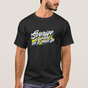 Sverige ringer - rolig Sverige T Shirt