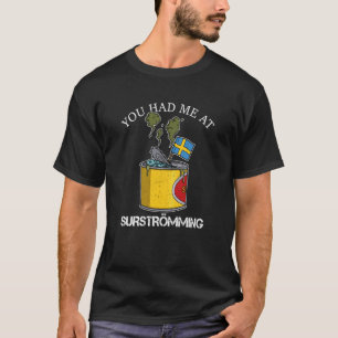 Sverige Svensk fiskspecialitet Surstromming puke f T Shirt