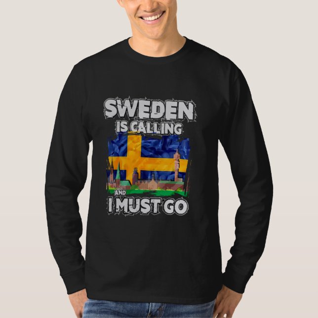 Sverigen ringer och jag måste gå t shirt (Framsida)