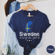 Sverigen ringer och jag måste gå till T-shirt
