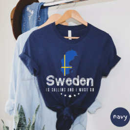 Sverigen ringer och jag måste gå till T-shirt