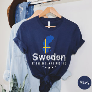 Sverigen ringer och jag måste gå till T-shirt