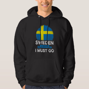 Sverigen säger att jag måste åka svenska arv hoodie