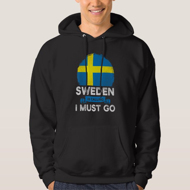 Sverigen säger att jag måste åka svenska arv hoodie (Framsida)