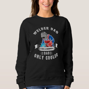 Svetsande Pappa Svetsning Citat Fars Dag Stålindus T Shirt