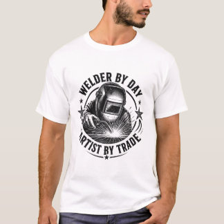 Svetsare Dagligen, Konstnär av Yrke | Rolig Svetsn T Shirt