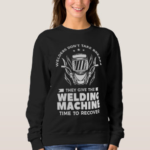 Svetsare Tar Inte Rast De Ger Svetsmaskinen T Shirt