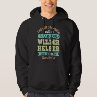 Svetsarhjälpare Present Roligt Uppkännande Hoodie
