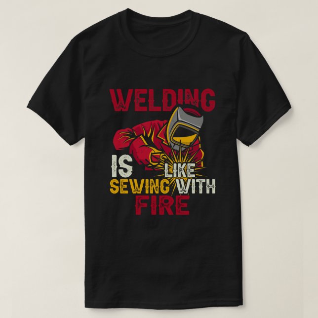 Svetsning är som att syna med eld t shirt (Design framsida)