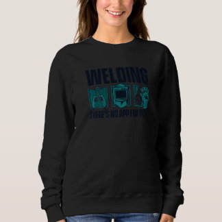 Svetsning Det finns ingen app för det Tig Tack Mig T Shirt