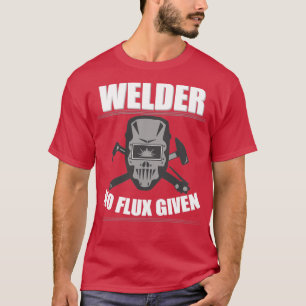 Svetsskydd Ingen flux given T Shirt