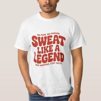 Svett Som En Legend Söt Rolig T-Shirt Present För