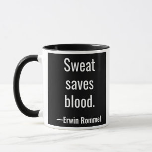 Svett sparar blod. Erwin Rommel Mugg