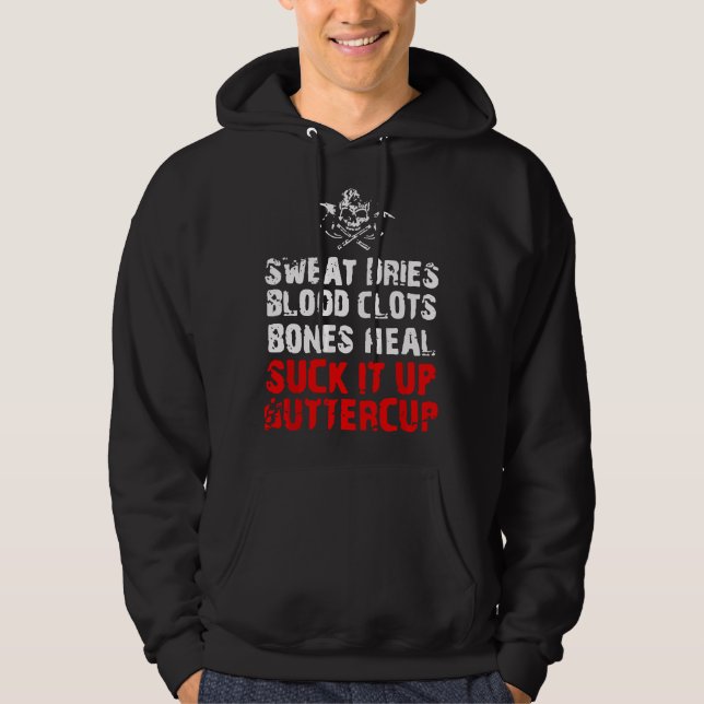 Svett torkar blodproppar ben läker svälj det och b hoodie (Framsida)