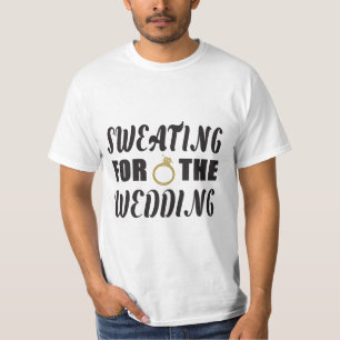 Svettas för bröllopet t shirt