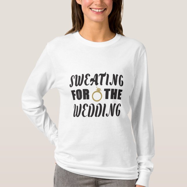 Svettas för bröllopet t shirt (Framsida)