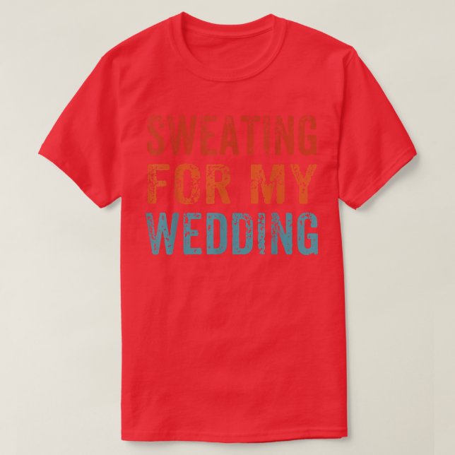 Svettas För Min Bröllops Roliga Brud Hustru Gift T Shirt (Design framsida)