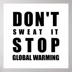 Svettas inte det global värme för stopp poster