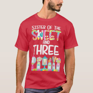 Svettsens syster och tre Candy Birthday Lolli T Shirt