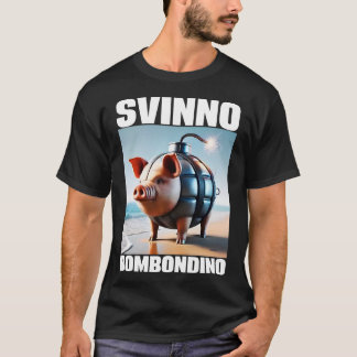 Svinino Bombondino Pig Chaos Meme T Shirt