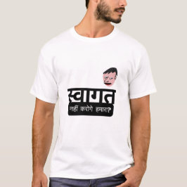 Swagat Nahi Karoge Humara? T Shirt