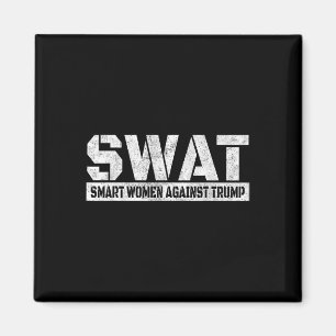 Swat Smarta Kvinnor Mot Trump Roligt Anti-trump Magnet