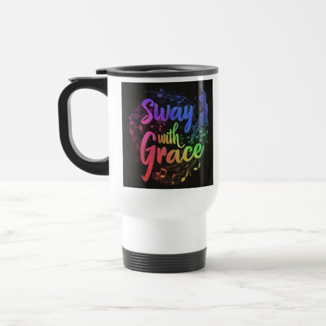"Sway with Grace" Travel Coffee Mug. Resemugg (Vänster)